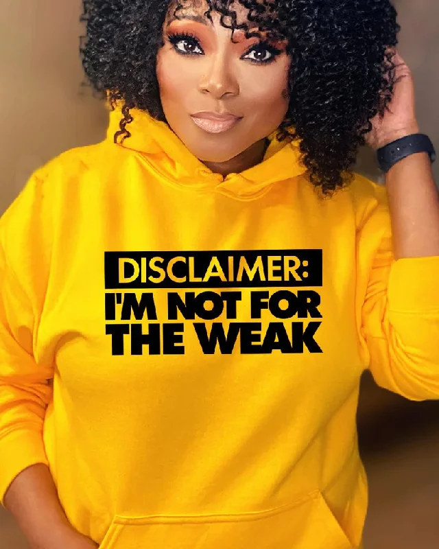 Bold Style I'm Not For The Weak Long Sleeves Hoodie
