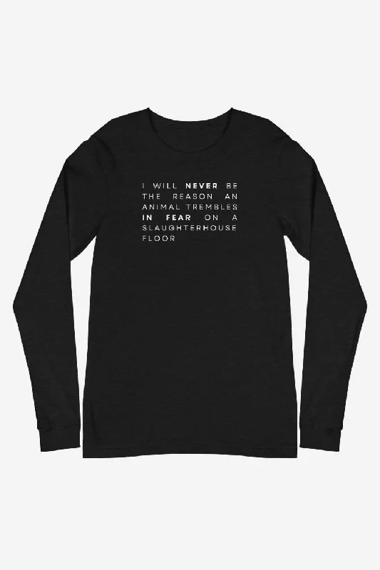 Soft Fabrics I Will Never Unisex Long Sleeve Tee